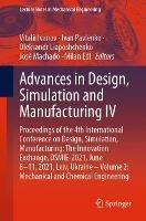 Advances in Design, Simulation and Manufacturing IV: Proceedings of the 4th International Conference on Design, Simulation, Manufacturing: The Innovation Exchange, DSMIE-2021, June 8–11, 2021, Lviv, Ukraine – Volume 2: Mechanical and Chemical Engineering - cover