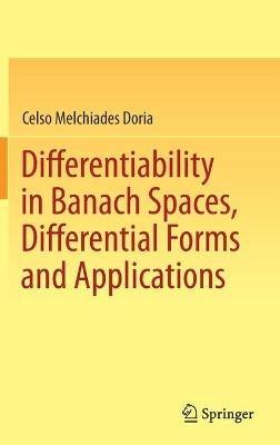 Differentiability in Banach Spaces, Differential Forms and Applications - Celso Melchiades Doria - cover