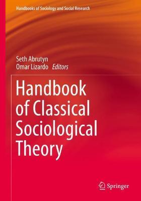 Handbook of Classical Sociological Theory - cover