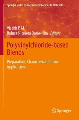 Polyvinylchloride-based Blends: Preparation, Characterization and Applications - cover