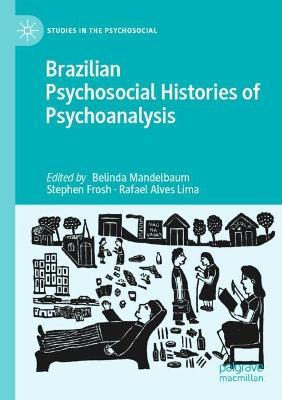 Brazilian Psychosocial Histories of Psychoanalysis - cover