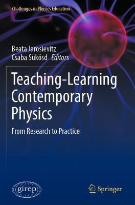 Teaching-Learning Contemporary Physics: From Research to Practice - cover