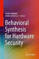 Behavioral Synthesis for Hardware Security - cover