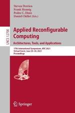 Applied Reconfigurable Computing. Architectures, Tools, and Applications: 17th International Symposium, ARC 2021, Virtual Event, June 29–30, 2021, Proceedings