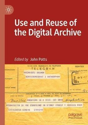 Use and Reuse of the Digital Archive - cover