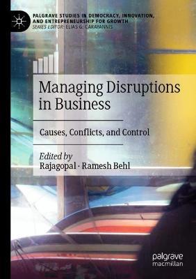 Managing Disruptions in Business: Causes, Conflicts, and Control - cover