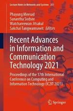Recent Advances in Information and Communication Technology 2021: Proceedings of the 17th International Conference on Computing and Information Technology (IC2IT 2021)