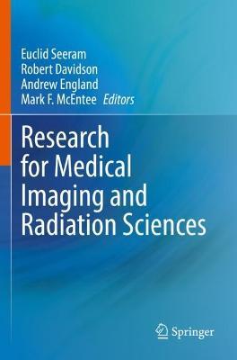 Research for Medical Imaging and Radiation Sciences - cover