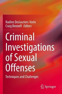 Criminal Investigations of Sexual Offenses: Techniques and Challenges - cover