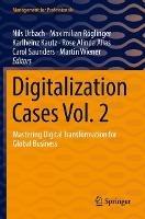 Digitalization Cases Vol. 2: Mastering Digital Transformation for Global Business - cover