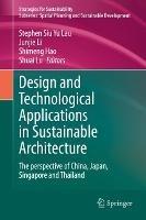 Design and Technological Applications in Sustainable Architecture: The perspective of China, Japan, Singapore and Thailand - cover