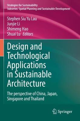 Design and Technological Applications in Sustainable Architecture: The perspective of China, Japan, Singapore and Thailand - cover