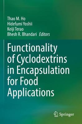 Functionality of Cyclodextrins in Encapsulation for Food Applications - cover