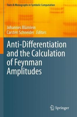 Anti-Differentiation and the Calculation of Feynman Amplitudes - cover