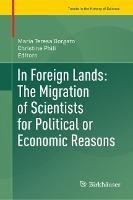 In Foreign Lands: The Migration of Scientists for Political or Economic Reasons - cover