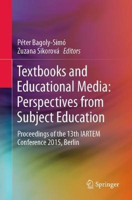 Textbooks and Educational Media: Perspectives from Subject Education: Proceedings of the 13th IARTEM Conference 2015, Berlin - cover