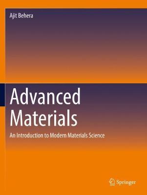 Advanced Materials: An Introduction to Modern Materials Science - Ajit Behera - cover