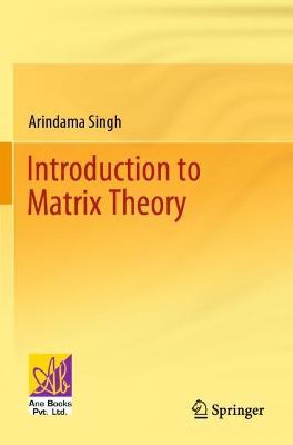 Introduction to Matrix Theory - Arindama Singh - cover