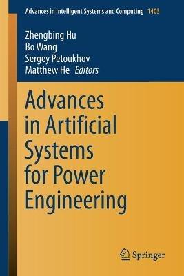 Advances in Artificial Systems for Power Engineering - cover