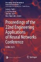 Proceedings of the 22nd Engineering Applications of Neural Networks Conference: EANN 2021 - cover