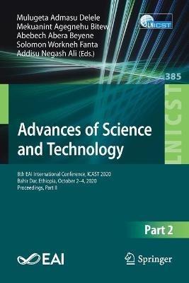 Advances of Science and Technology: 8th EAI International Conference, ICAST 2020, Bahir Dar, Ethiopia, October 2-4, 2020, Proceedings, Part II - cover