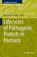 Lifecycles of Pathogenic Protists in Humans - cover