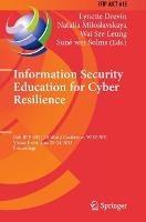 Information Security Education for Cyber Resilience: 14th IFIP WG 11.8 World Conference, WISE 2021, Virtual Event, June 22–24, 2021, Proceedings - cover