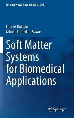 Soft Matter Systems for Biomedical Applications - cover