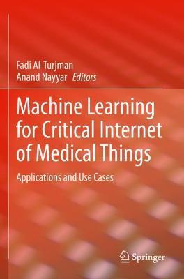 Machine Learning for Critical Internet of Medical Things: Applications and Use Cases - cover