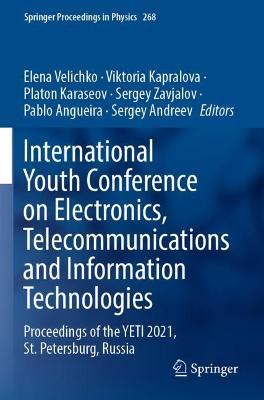 International Youth Conference on Electronics, Telecommunications and Information Technologies: Proceedings of the YETI 2021, St. Petersburg, Russia - cover