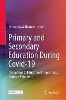 Primary and Secondary Education During Covid-19: Disruptions to Educational Opportunity During a Pandemic