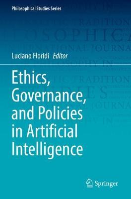 Ethics, Governance, and Policies in Artificial Intelligence - cover