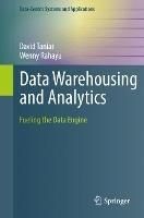 Data Warehousing and Analytics: Fueling the Data Engine - David Taniar,Wenny Rahayu - cover