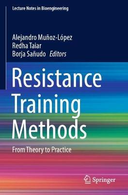 Resistance Training Methods: From Theory to Practice - cover
