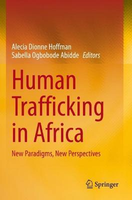 Human Trafficking in Africa: New Paradigms, New Perspectives - cover