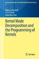 Kernel Mode Decomposition and the Programming of Kernels - Houman Owhadi,Clint Scovel,Gene Ryan Yoo - cover