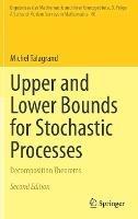 Upper and Lower Bounds for Stochastic Processes: Decomposition Theorems - Michel Talagrand - cover