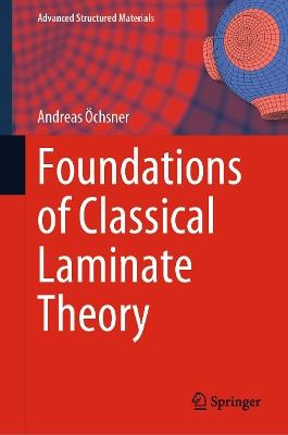 Foundations of Classical Laminate Theory - Andreas Öchsner - cover