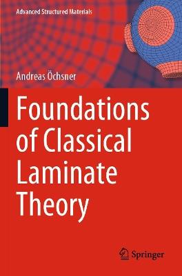 Foundations of Classical Laminate Theory - Andreas Öchsner - cover