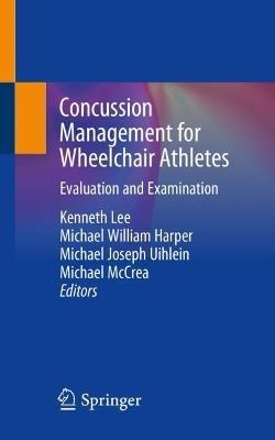 Concussion Management for Wheelchair Athletes: Evaluation and Examination - cover