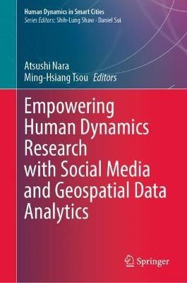 Empowering Human Dynamics Research with Social Media and Geospatial Data Analytics - cover