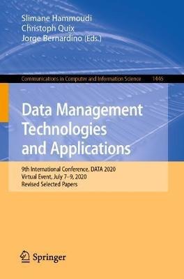 Data Management Technologies and Applications: 9th International Conference, DATA 2020, Virtual Event, July 7–9, 2020, Revised Selected Papers - cover