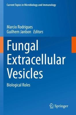 Fungal Extracellular Vesicles: Biological Roles - cover