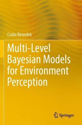 Multi-Level Bayesian Models for Environment Perception - Csaba Benedek - cover