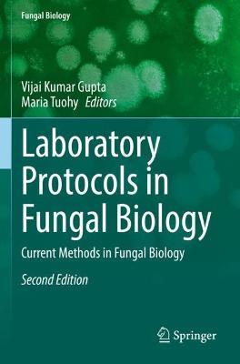 Laboratory Protocols in Fungal Biology: Current Methods in Fungal Biology - cover