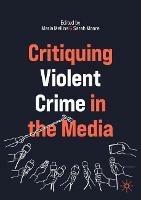 Critiquing Violent Crime in the Media - cover