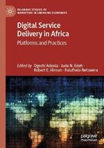 Digital Service Delivery in Africa: Platforms and Practices
