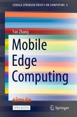 Mobile Edge Computing - Yan Zhang - cover