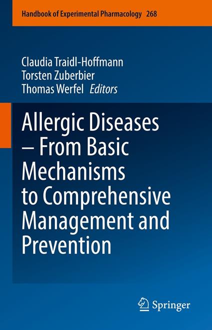 Allergic Diseases – From Basic Mechanisms to Comprehensive Management and Prevention