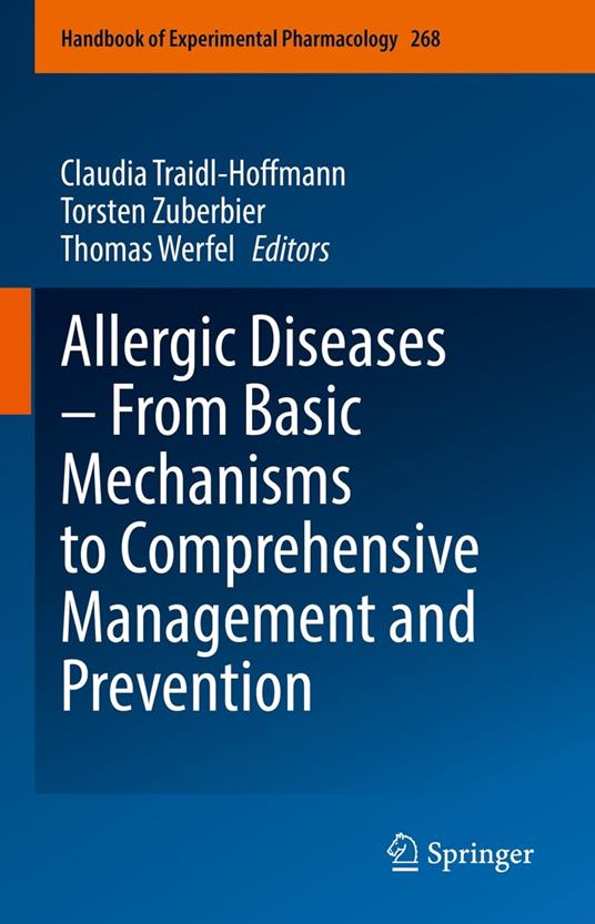 Allergic Diseases – From Basic Mechanisms to Comprehensive Management and Prevention